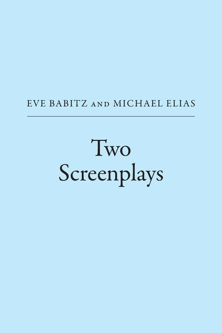 Two Screenplays