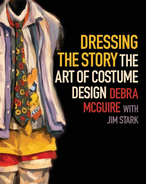 Dressing the Story: The Art of Costume Design