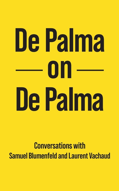 De Palma on De Palma by de Palma, Brian