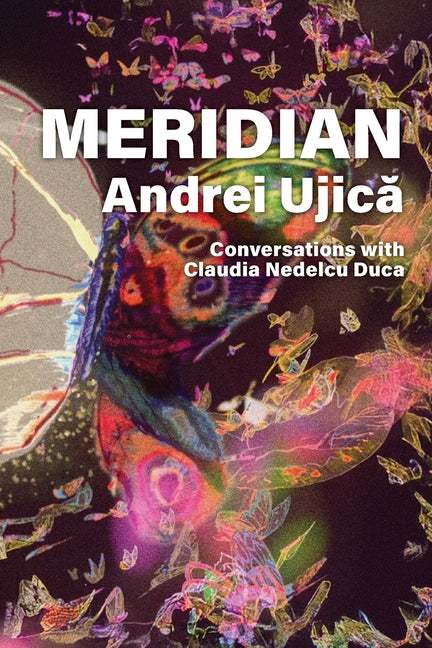 Meridian by Ujică, Andrei