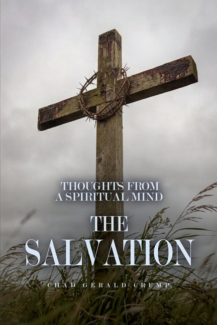 Thoughts from a Spiritual Mind: The Salvation