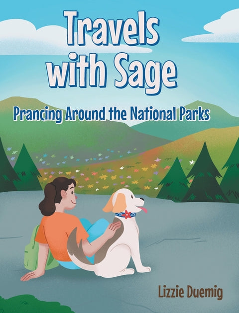 Travels with Sage: Prancing Around the National Parks