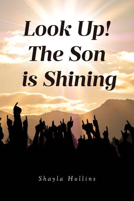 Look Up!: The Son is Shining