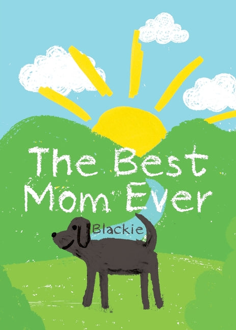 The Best Mom Ever