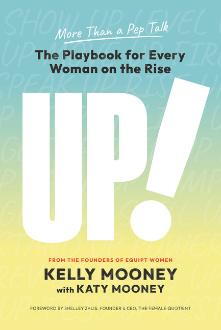 Up!: The Playbook for Every Woman on the Rise