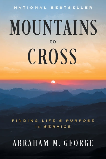 Mountains to Cross: Finding Life's Purpose in Service