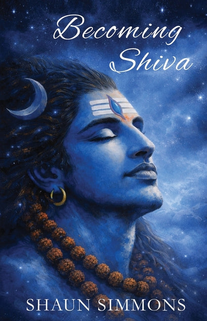 Becoming Shiva