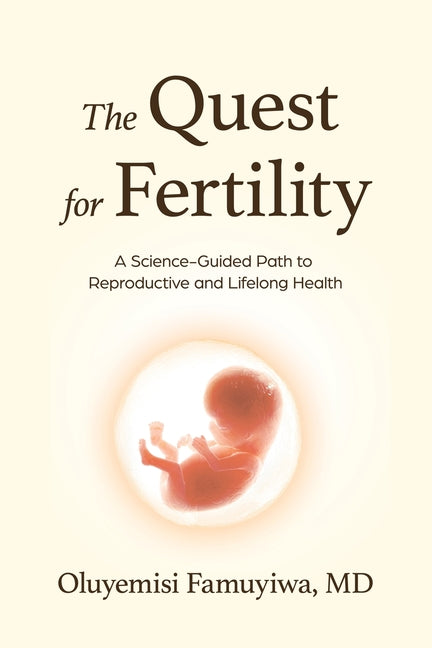 The Quest for Fertility by Famuyiwa, Oluyemisi