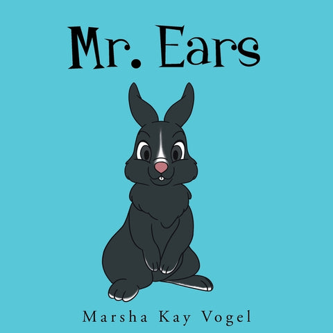 Mr. Ears by Vogel, Marsha Kay