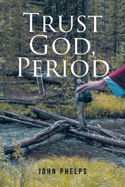 Trust God, Period
