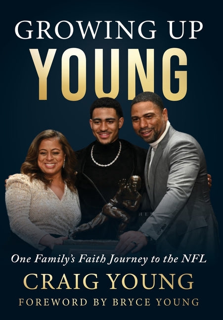 Growing Up Young: One Family's Faith Journey to the NFL
