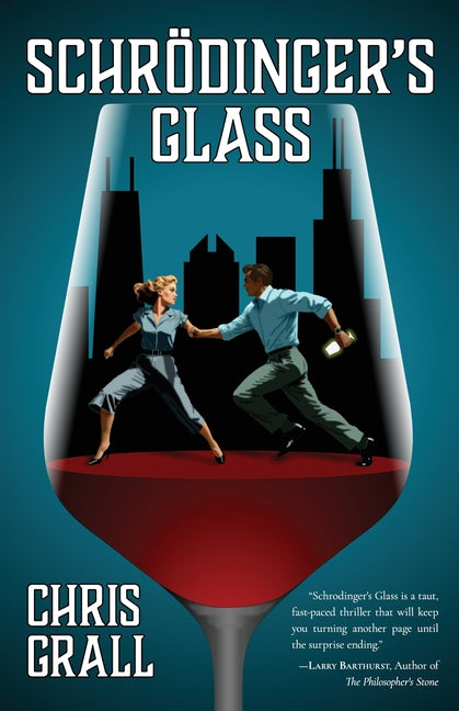 Schrödinger's Glass by Grall, Chris