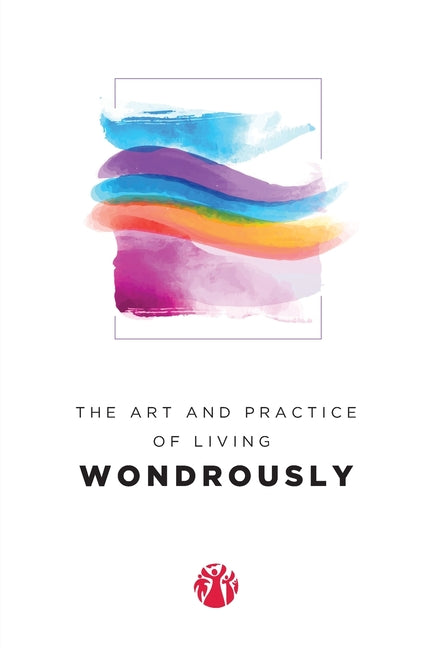 The Art and Practice of Living Wondrously (Momentum)
