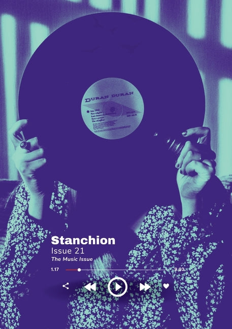Stanchion Magazine Issue 21: The Music Issue by Bogle, Jeff