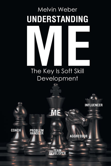 Understanding Me: The Key Is Soft Skill Development