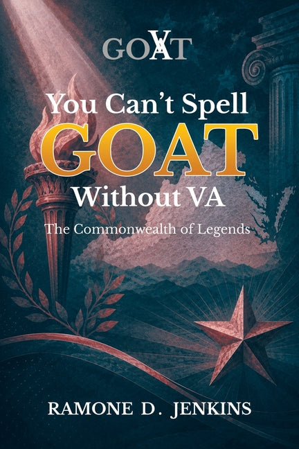 You Can't Spell GOAT Without VA: The Commonwealth of Legends
