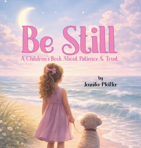 Be Still by Pfeiffer, Jennifer