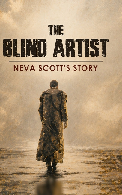 The Blind Artist: Neva Scott's Story