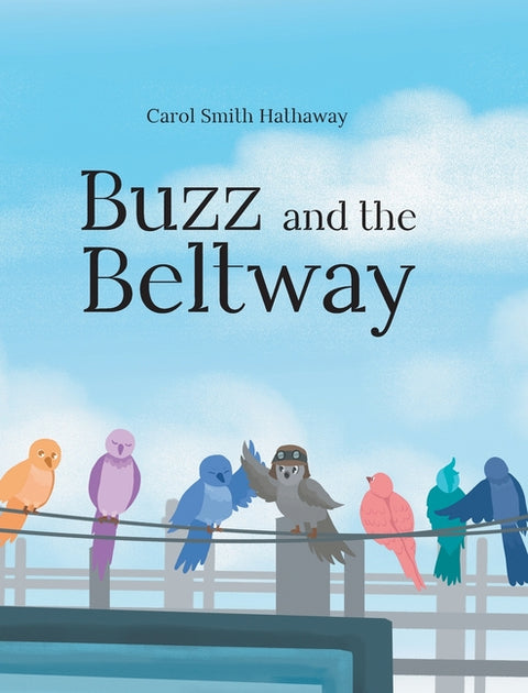 Buzz and the Beltway by Smith Hathaway, Carol