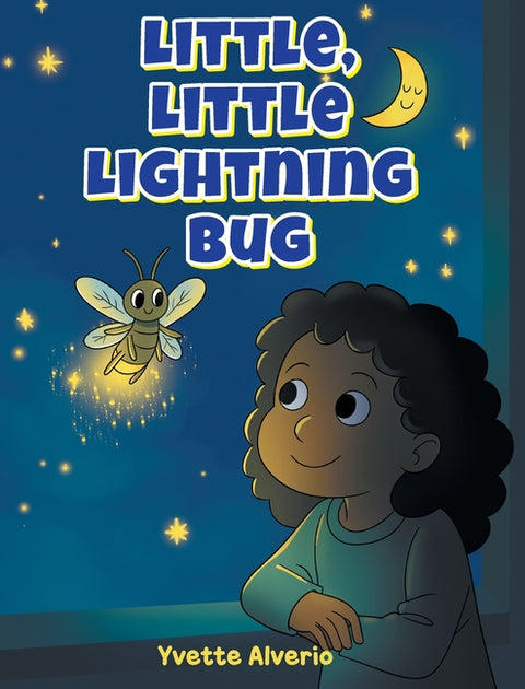 Little, Little Lightning Bug by Alverio, Yvette