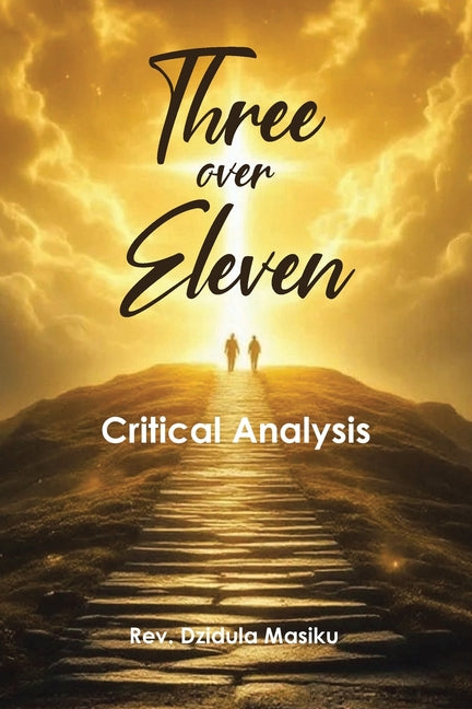 Three Over Eleven - Critical Analysis by Masiku, Dzidula