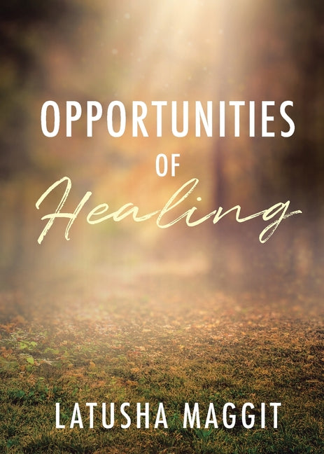 Opportunites of Healing