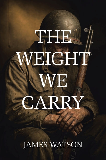 The Weight We Carry