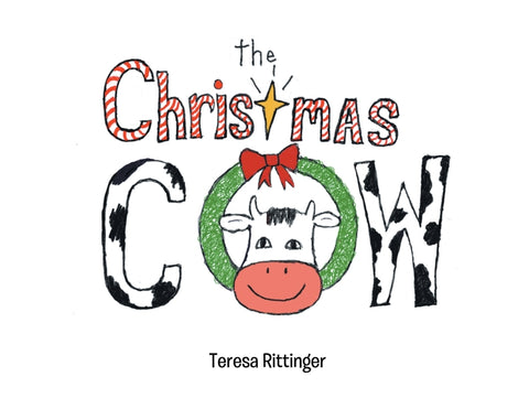 The Christmas Cow by Rittinger, Teresa