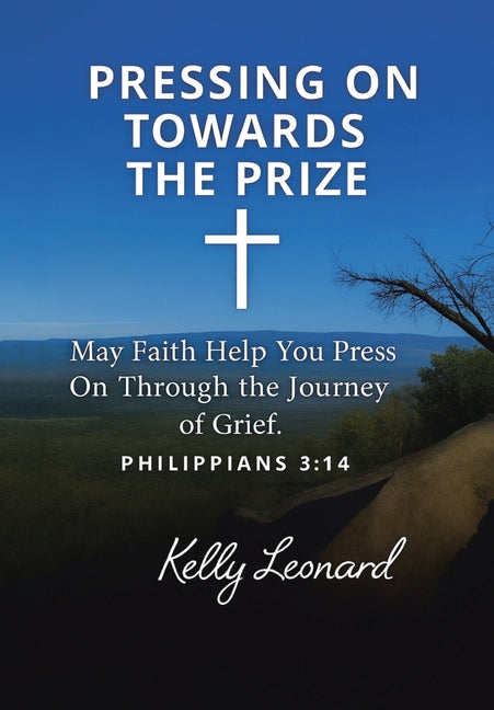 Pressing On Towards the Prize