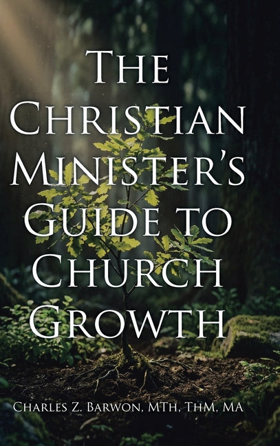 The Christian Minister's Guide to Church Growth