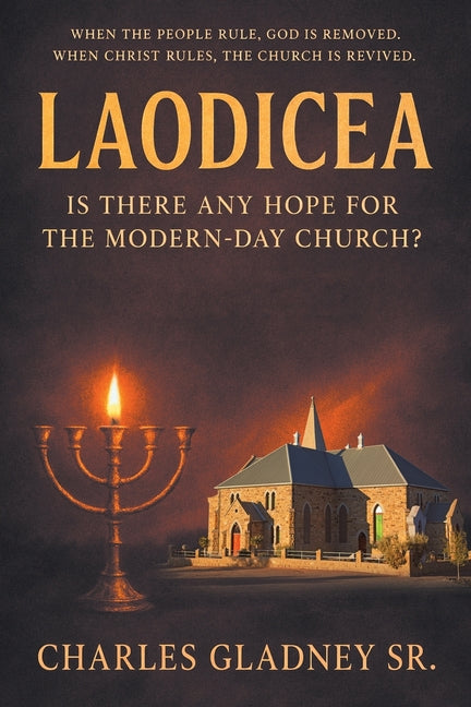 Laodicea: Is There Any Hope for the Modern-Day Church?