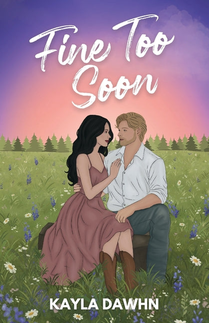 Fine Too Soon (Illustrated Cover)