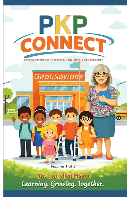 PKP Connect - Groundwork: Groundwork: Building the Conditions for Learning by Pisani, Lori-Ellen