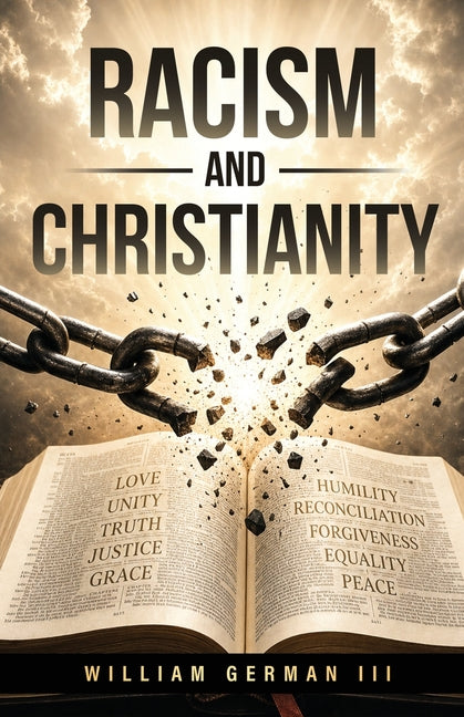 Racism and Christianity by German, William, III
