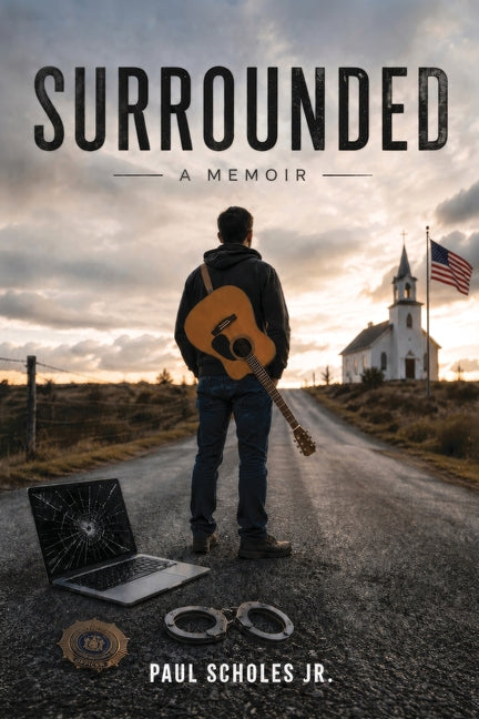 Surrounded: A Memoir by Scholes, Paul