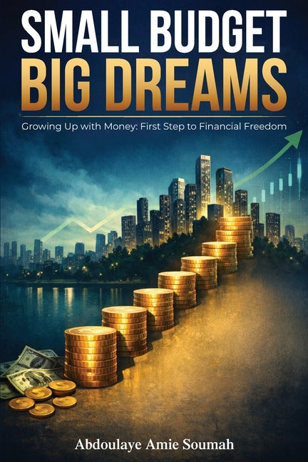 Small Budget, Big Dreams