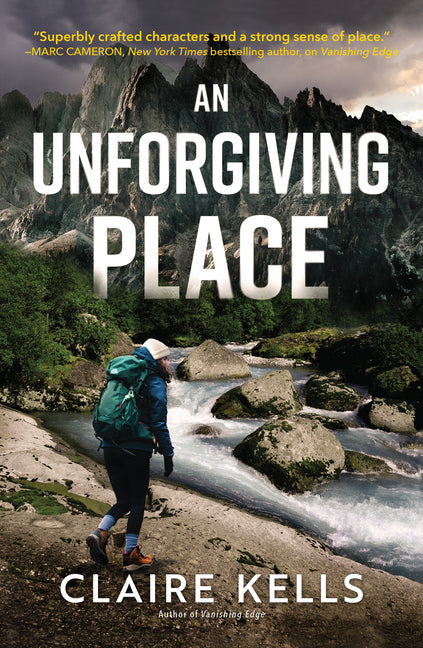 An Unforgiving Place by Kells, Claire