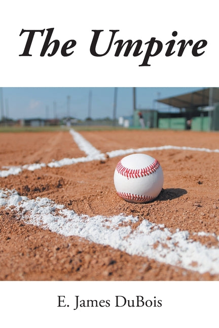 The Umpire by DuBois, E. James