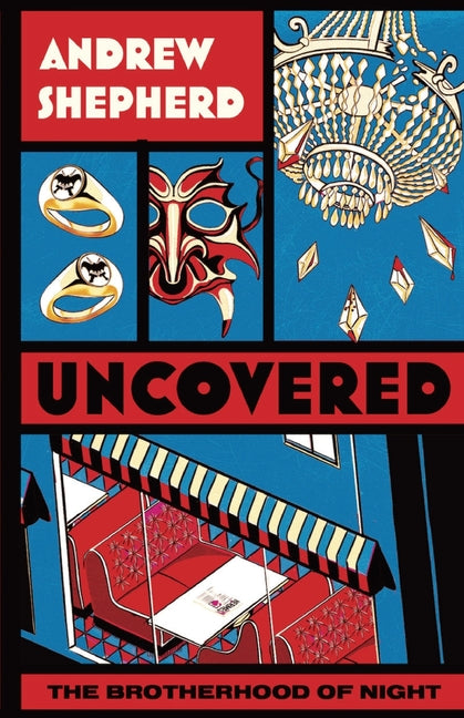 Uncovered: The Brotherhood of Night by Shepherd, Andrew