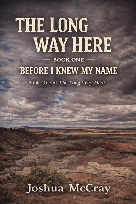 The Long Way Here