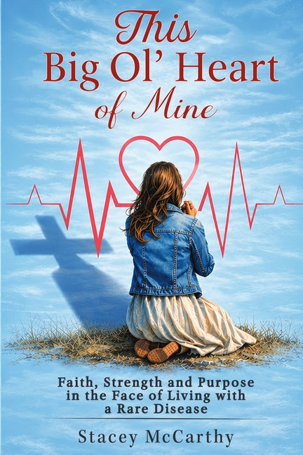 This Big Ol' Heart of mine by McCarthy, Stacey