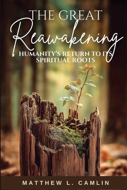 The Great Reawakening: Humanity's Return to Its Spiritual Roots