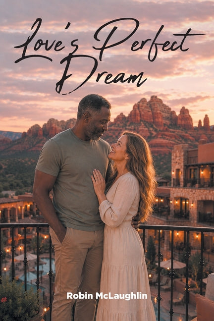 Love's Perfect Dream by McLaughlin, Robin