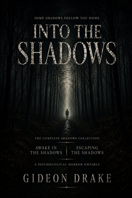 Into The Shadows by Drake, Gideon