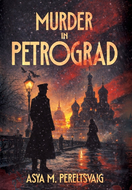 Murder in Petrograd by Pereltsvaig, Asya M.
