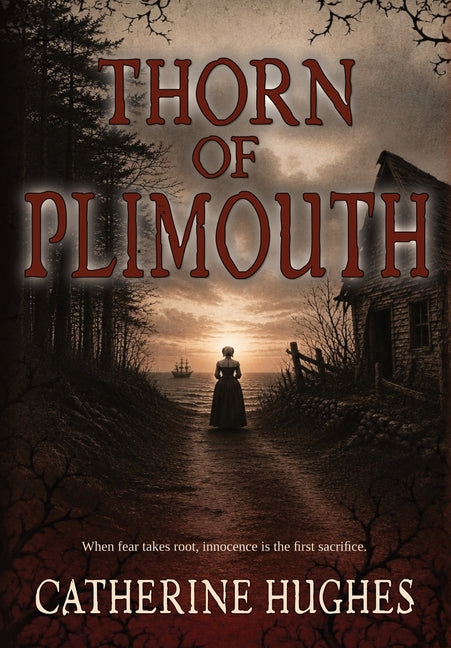 Thorn of Plimouth by Hughes, Catherine
