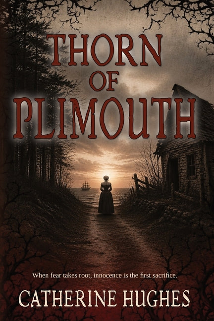 Thorn of Plimouth by Hughes, Catherine