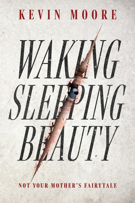 Waking Sleeping Beauty by Moore, Kevin