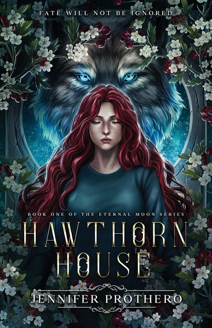 Hawthorn House by Prothero, Jennifer