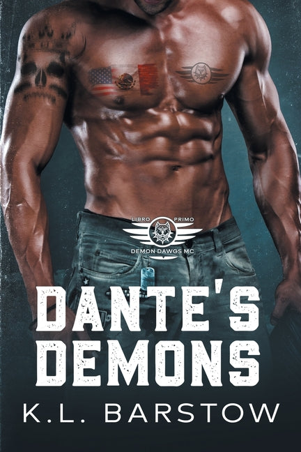 Dante's Demons: Demon Dawgs MC San Diego - Book One by Barstow, K. L.